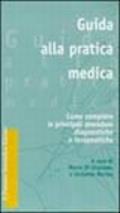 Guida alla pratica medica. Come compiere le principali procedure diagnostiche e terapeutiche