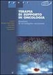 Terapie di supporto in oncologia. Risultati di un'indagine nazionale