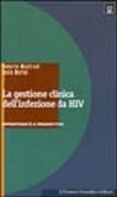 La gestione clinica della malattia da HIV. Opportunità e prospettive