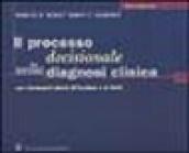 Il processo decisionale nella diagnosi clinica. Con riferimenti all'Harrison e al Cecil