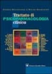 Trattato di psicofarmacologia clinica