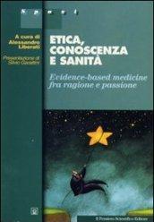 Etica, conoscenza e sanità. Evidence-based medicine fra ragione e passione