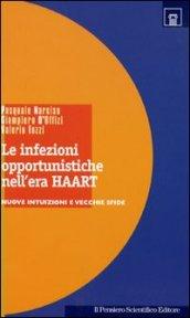 Le infezioni opportunistiche nell'era Haart. Nuove intuizioni e vecchie sfide