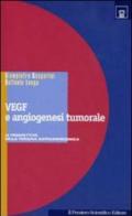VEGF e angiogenesi tumorale. Le prospettive della terapia antiangiogenica