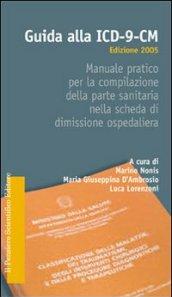 Guida alla ICD-9-CM. Manuale pratico per la compilazione della parte sanitaria nella scheda di dimissione ospedaliera