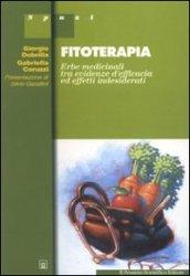 Fitoterapia. Erbe medicinali tra evidenze d'efficacia ed effetti indesiderati