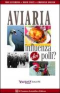 Aviaria influenza dei polli?