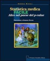 Statistica medica facile. Alice nel paese del p-value