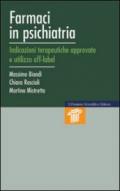 Farmaci in psichiatria. Indicazioni terapeutiche approvate e utilizzo off-label