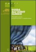 Guida all'audit clinico. Pianificazione, preparazione e conduzione