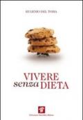 Vivere senza dieta