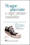 Scarpe slacciate e altre strane malattie. Lettere a The New England Journal of medicine