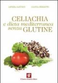 Celiachia e dieta mediterranea senza glutine