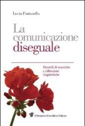 La comunicazione diseguale. Ricordi di ospedale e riflessioni linguistiche