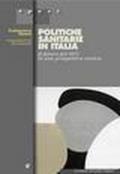 Politiche sanitarie in Italia. Il futuro del SSN in una prospettiva storica