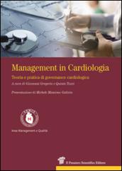 Management in cardiologia. Teoria e pratica di governance cardiologica