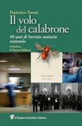 Il volo del calabrone. 40 anni di Servizio sanitario nazionale