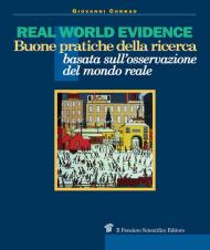 Real world evidence. Buone pratiche della ricerca basata sull'osservazione del mondo reale