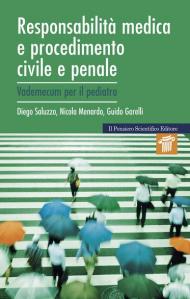 Responsabilità medica e procedimento civile e penale. Vademecum per il pediatra