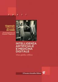 Intelligenza artificiale e medicina digitale. Una guida critica