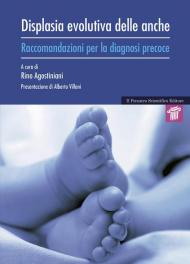 Displasia evolutiva delle anche. Raccomandazioni per la diagnosi precoce