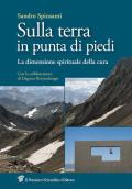 Sulla terra in punta di piedi. La dimensione spirituale della cura