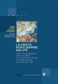 La sanità non è sempre salute. Dalle disuguaglianze nella mortalità tra i municipi di Roma a un'idea diversa di sanità per tutti