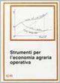 Strumenti per l'economia agraria operativa