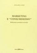 Marketing e «Consumerismo». Riflessioni economico-tecniche