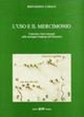 L'uso e il mercimonio. Comunità e beni comunali nella montagna bolognese del Settecento