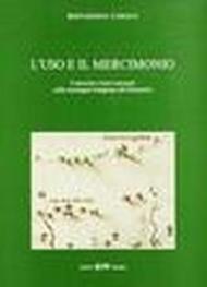 L'uso e il mercimonio. Comunità e beni comunali nella montagna bolognese del Settecento