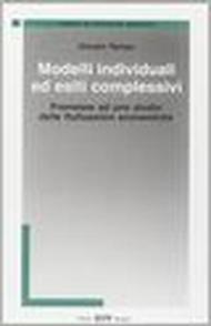 Modelli individuali ed esiti complessivi. Premesse ad uno studio delle fluttuazioni economiche