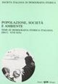 Popolazione, società e ambiente. Temi di demografia storica italiana (secc. XVII-XIX)