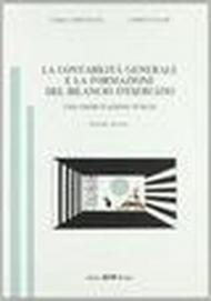 La contabilità generale e la formazione del bilancio d'esercizio