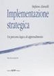 Implementazione strategica. Un percorso logico di apprendimento