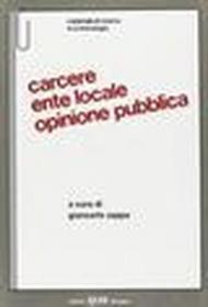 Carcere, ente locale, opinione pubblica