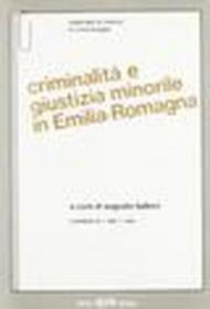 Criminalità e giustizia minorile in Emilia Romagna