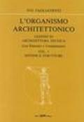 L'organismo architettonico. Lezioni di architettura tecnica. 1.Sistemi e strutture