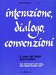 Interazione, dialogo, convenzioni. Il caso del testo drammatico