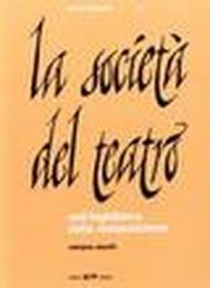 La società del teatro