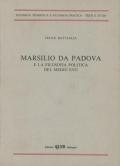 Marsilio da Padova e la filosofia politica del Medio Evo