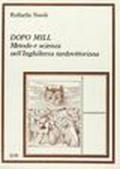 Dopo Mill. Metodo e scienza nell'Inghilterra tardovittoriana