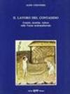 Il lavoro del contadino. Uomini, tecniche, colture nella Tuscia tardomedioevale