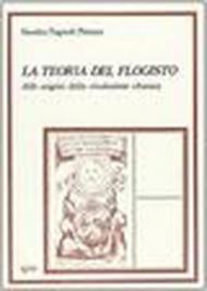 La teoria del flogisto alle origini della rivoluzione chimica