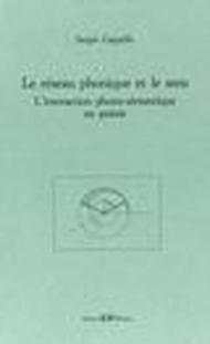 Le réseau phonique et le sens. L'interaction phono-sémantique en poésie