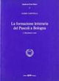 La formazione letteraria del Pascoli a Bologna: 1