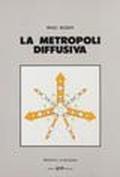 La metropoli diffusiva