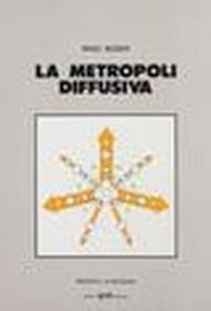 La metropoli diffusiva