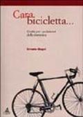 Cara bicicletta... Guida per i pedalatori della domenica