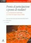 Premio di partecipazione o premio di risultato? La contrattazione aziendale in Emilia Romagna dopo il 1993